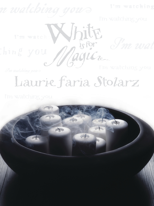 Title details for White is for Magic by Laurie Faria Stolarz - Available